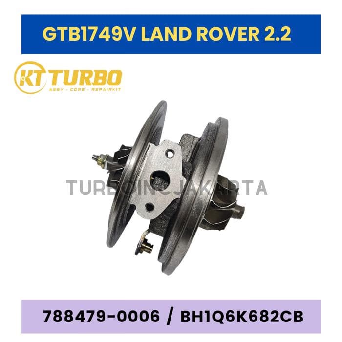 CORE GTB1749V CARTRIDGE TURBO LAND ROVER 2.2 788479-0006 BH1Q6K682CB